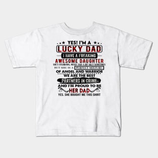 I'm A Lucky Dad I Have A Freaking Awesome Daughter Father's Day Kids T-Shirt